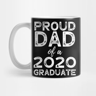 Womens Proud Dad Of A 2020 Graduate T-Shirt Class Graduation Mug